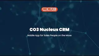 CO3 Nucleus CRM: Mobile App For Sales People On The Move