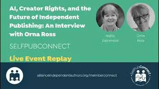 AI, Creator Rights, and the Future of Independent Publishing: An Interview with Orna Ross in 2024
