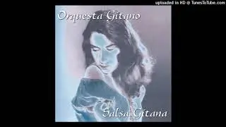 Orquesta Gitano - Salsa Gitana