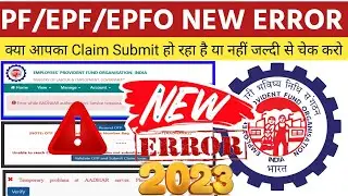 Pf New Error:invalid uidai response format and claim not submitted on portal/Log failed/Please retry