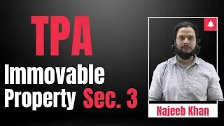 Immovable Property || Sec. 3 TPA || Interpretation Clause
