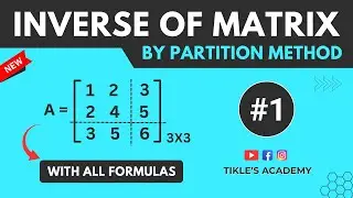 INVERSE OF MATRIX BY PARTITION METHOD SOLVED PROBLEM 1 | MATRICES IN HINDI @TIKLESACADEMY