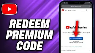 How To Redeem YouTube Premium Code
