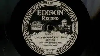 Crazy Words Crazy Tune by California Ramblers, 1927