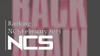 |NCS| Ranking NCS February 2025