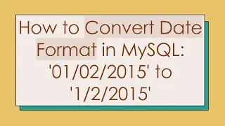How to Convert Date Format in MySQL: '01/02/2015' to '1/2/2015'