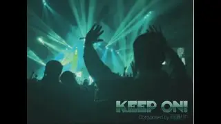Keep On!