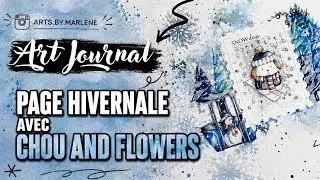 Art Journal Hivernal Chou and Flowers: astuce comment j'ai progressé en colorisation