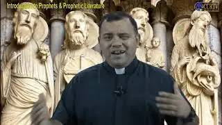 Introduction to Prophets & Prophetic Literature - Talk by Fr. Michael D'Cunha