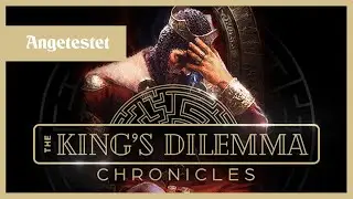 The King's Dilemma: Chronicles 👑 #01 badbudder Testet