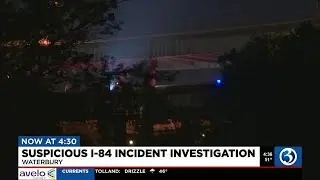 VIDEO: State police investigate incident on I-84 in Waterbury