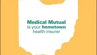 Medical Mutual is Your Hometown Health Insurer