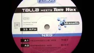 Talla 2 XLC Meets Tom Wax - NRG (Technoclub Radio Edit)