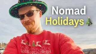 Celebrating the Holidays: Nomad Style 🎄🚐
