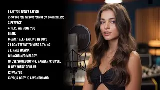 20 ACOUSTIC COVER Love Songs/Wedding Songs (feat. Connie Talbot, Jennel Garcia, and Hannah