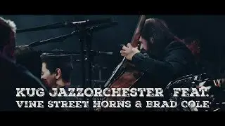 KUG JazzOrchester feat. Vine Street Horns & Brad Cole - Two Hearts