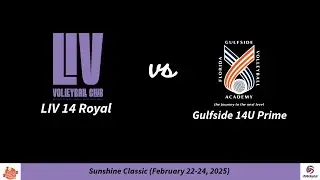 LIV 14 Royal vs Gulfside 14U Prime (Sunshine Classic Quarterfinals)