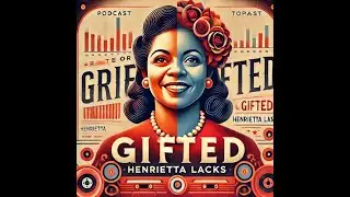 248 Henrietta Lacks: The Untold HeLa Legacy