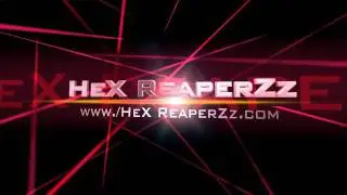 HeX ReaperZz gaming intro uploaded from FliXpress.com
