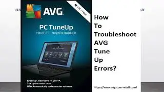 How To Troubleshoot AVG Tune Up Errors?