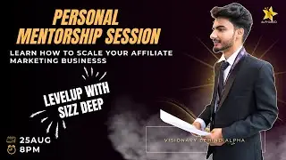 Personal Mentorship Session | Sizz Deep | Alpha Project