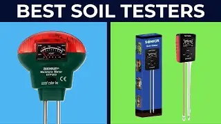 7 Best Soil Testers 2020 | Top Picks & Reviews
