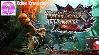 Monster Hunter Generation Ultimate | Eden | IQOO Z9 | Snapdragon 7 Gen 3