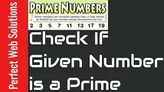 PHP Tutorials Series : Learn How To Check Prime numbers in php 2017