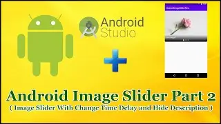 Android Imageslider Part 2 | Change Slide Duration Hide Title