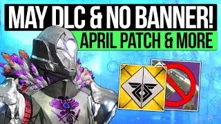 Destiny 2 News | DLC HINTS & BANNER CANCELLED! April Patch Info, September Changes, 6v6 Delay & More