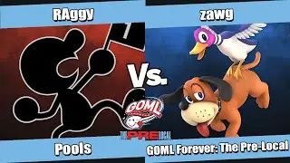 GOML Forever: The Pre-Local Pools - RAggy (G&W) vs zawg (Duck Hunt) SSBU