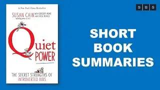 Short Book Summary of Quiet Power The Secret Strengths of Introverts by Susan Cain