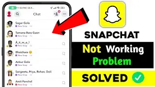 Snapchat Problem | How To Fix Snapchat Not Workimg Problem In Android Mobile 100% Working