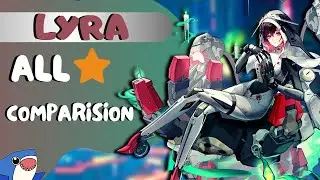 LYRA - COMPARISON OF ALL STARS | Tower Of Fantasy