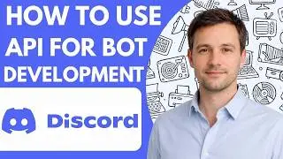 How to Use Discord API for Bot Development Full Guide 2026