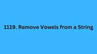 1119. Remove Vowels from a String | LeetCode Using Python