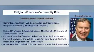 USCIRF Chair Stephen Schneck`s Speech at the 2nd Annual Religious Freedom Community Iftar|Rumi Forum