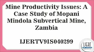 Mine Productivity Issues: A Case Study of Mopani Mindola Subvertical Mine, Zambia