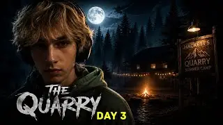 The Quarry - Chapter 5 & 6 🏕️