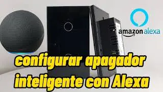 Como configurar un apagador inteligente con Alexa y controlar por comandos de voz