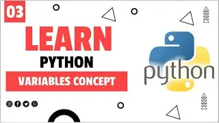 #3 Variables in Python | Python Tutorial For Beginners | How To Install Jupyter Notebook