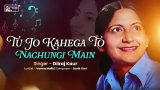 Tu Jo Kahega To Nachungi Main | Dilraj Kaur | Laakhan | Varma Malik | Old Hindi Film Song
