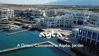 Ayla, a Dream Conceived in Aqaba Jordan.