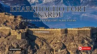 Exploring the History of Kharpocho Fort Skardu | Zishan Explores