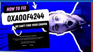 2024 Camera Not Working in Windows 10/11? Fix Error #0xa00f4244 - Easy Guide!