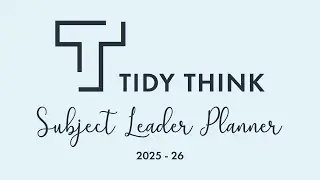 Tidy Think - Subject Leader Planner 2025/26