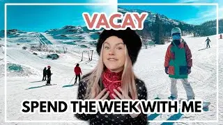 Spend The Week With Me ♡ Vacation, Snowboarding & Food!
