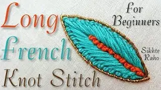Long French knot Stitch for beginners || hand embroidery || Zardosi Work