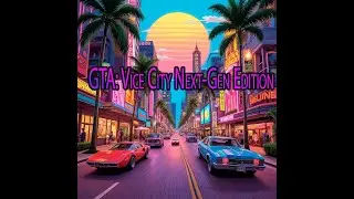 GTA: Vice City Next-Gen Edition