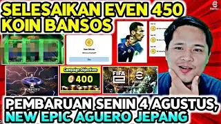 KLAIM 450 KOIN GRATIS PEMBARUAN SENIN 4 AGUSTUS NEW EPIC AGUERO JEPANG EFOOTBALL 2025 MOBILE
